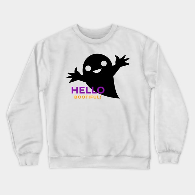 Hello Bootiful! Crewneck Sweatshirt by Dodo&FriendsStore